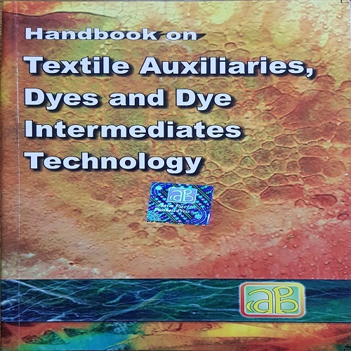 Handbook on Textile Auxiliaries, Dyes and Dye Intermediates Technology