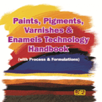 Paints, Pigments, Varnishes & Enamels Technology Handbook (with Process & Formulations) (2nd Revised Edition)