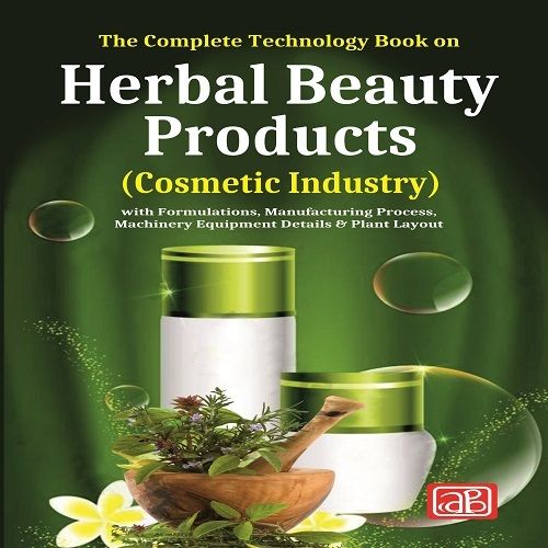 The Complete Technology Book On Herbal Beauty Products With Formulations And Processes (2Nd Edition) Weight: 700 Grams (G)