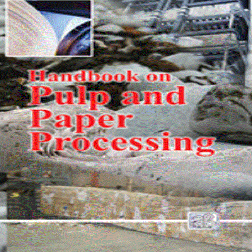 Handbook on Pulp and Paper Processing
