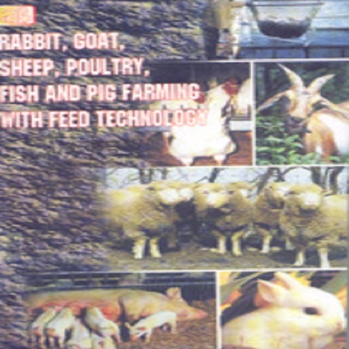 Rabbit, Goat, Sheep, Poultry, Fish and Pig Farming with Feed Technology By NIIR PROJECT CONSULTANCY SERVICES