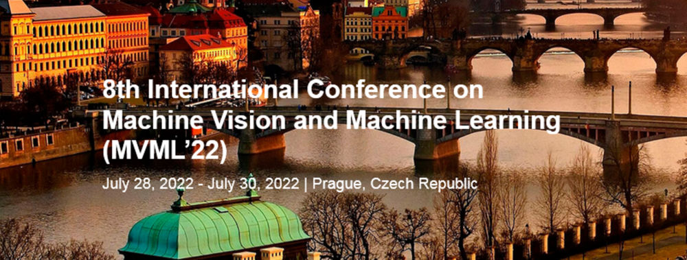 International Conference on Machine Vision and Machine Learning (MVML) - 8th Edition, 3 Days, 2022 | Expert Network, Idea Exchange, Collaboration