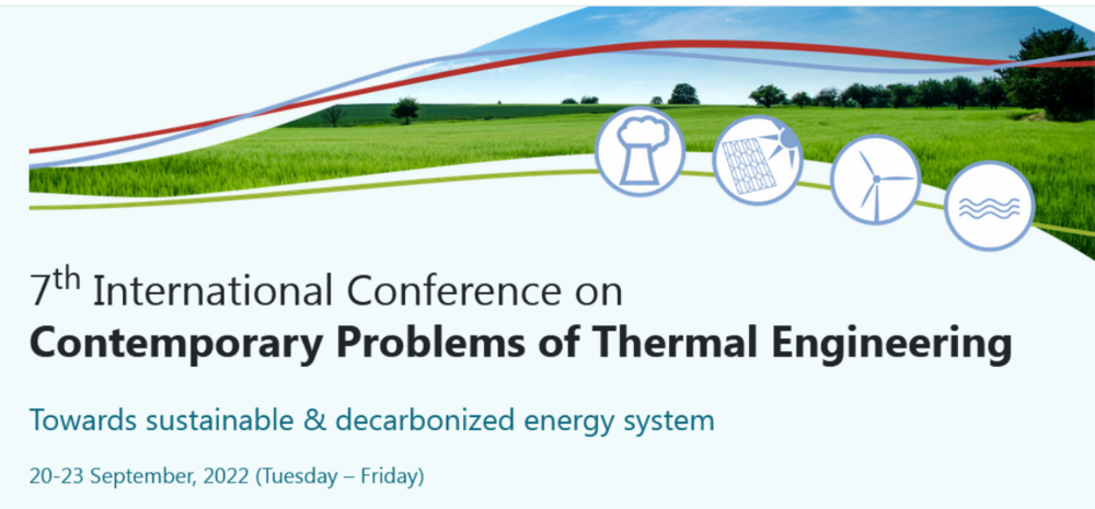 International Conference on Contemporay Problems of Thermal Engineering
