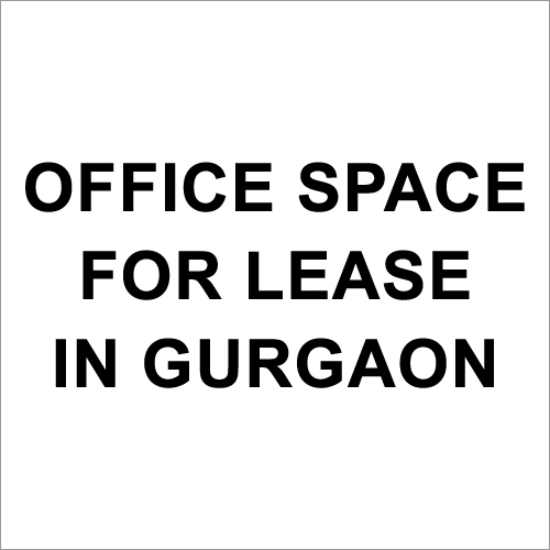 Office Space For Lease In Gurgaon