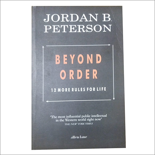 Beyond Order 12 More Rules For Life Book