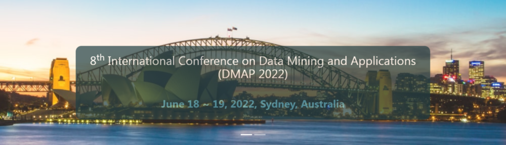 International Conference on Data Mining and Applications (DMAP) 2022 International Conference on Data Mining and Applications (DMAP)