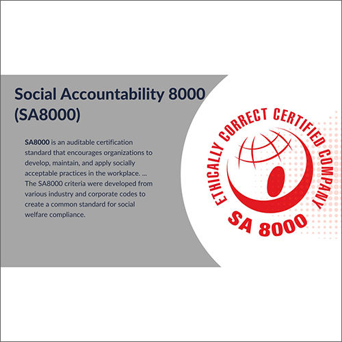 SA8000 Social Accountability Certification Services - End-to-End Certification Support, Audit and Internal Auditor Training, Document Verification Services