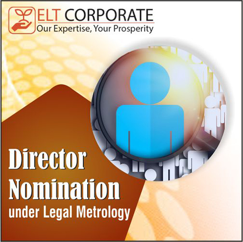 Director Nomination Under Legal Metrology