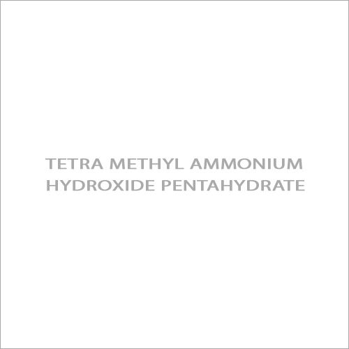 Tetra Methyl Ammonium Hydroxide Pentahydrate