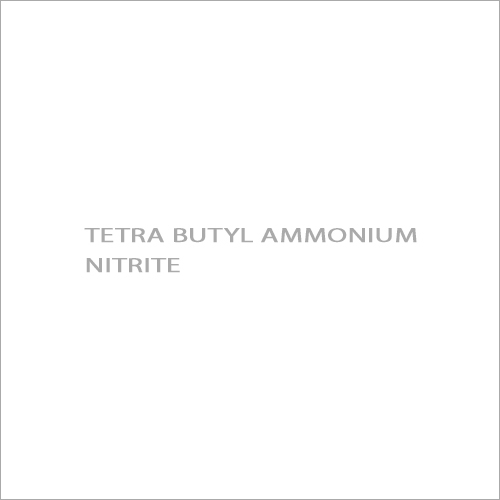 Tetra Butyl Ammonium Nitrite