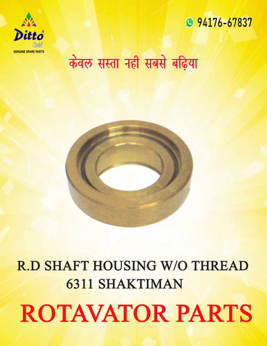 Golden Rd Shaft Housing With O Thread 6311 Shaktiman