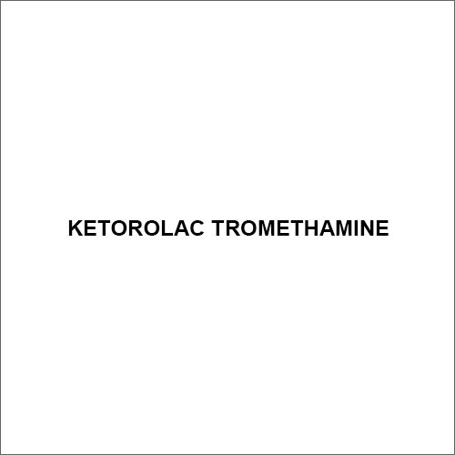 Ketorolac Tromethamine