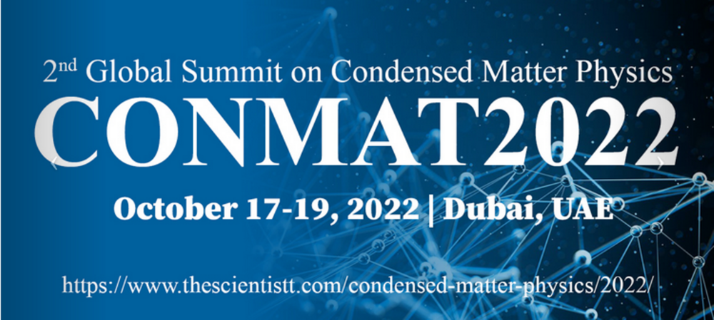 Global Summit on Condensed Matter Physics (CONMAT)