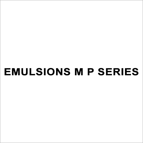 Emulsions M P Series
