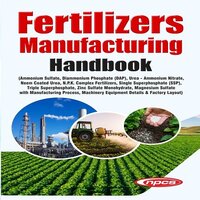 Fertilizers Manufacturing Handbook