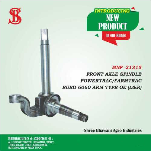 Steel Tractor Front Axle Spindle Powertrac/ Farmtrac Euro 6060 Arm Type Oe