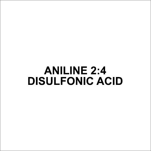 Aniline 2-4 Disulfonic Acid