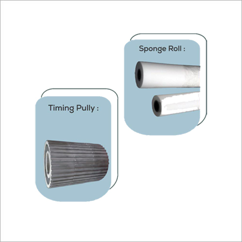 Timing Pully And Sponge Roller Usage: Industrial