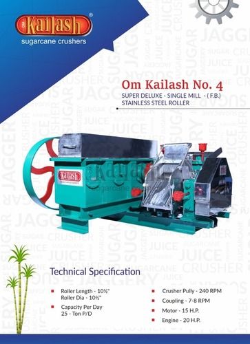 Sugarcane Crusher Om Kailash No.4 S.S. Roller With Helical Gear Box Capacity: 25-30 Ton/Day