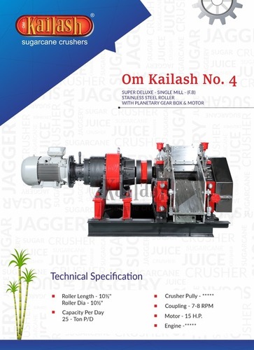 Om Kailash No.4 S.S. Roller Sugarcane Crusher With Planetary Gear Box And Motor Capacity: 20-25 Ton/Day