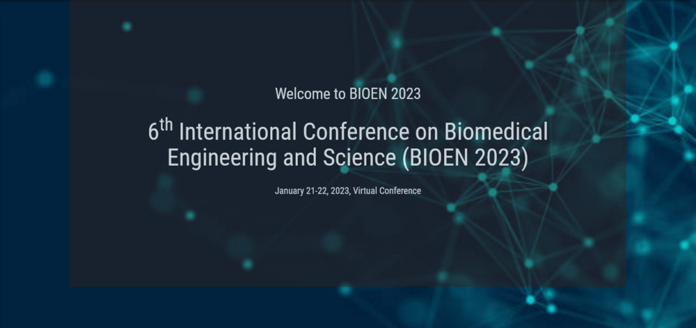 International Conference On Biomedical Engineering and Science (BIOEN)
