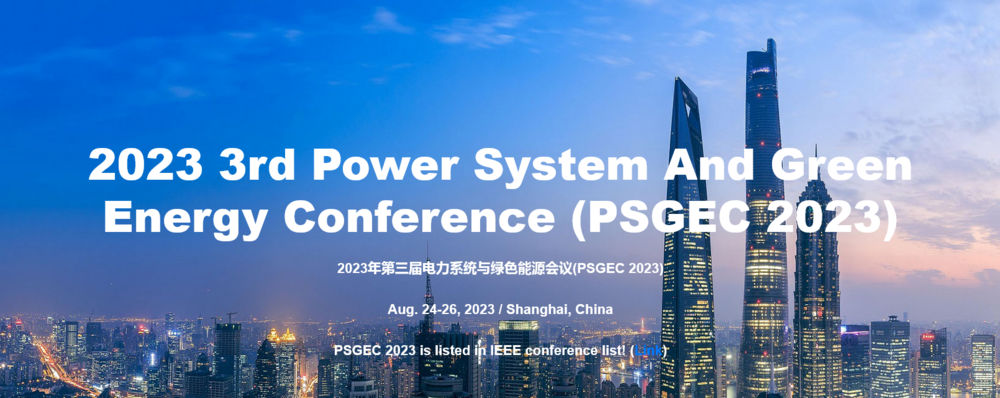 Power System And Green Energy Conference (PSGEC)