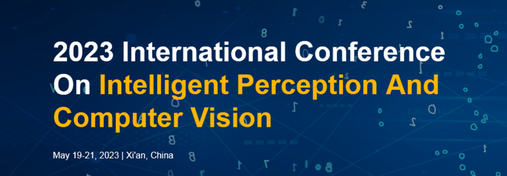 International Conference on Intelligent Perception and Computer Vision (CIPCV)
