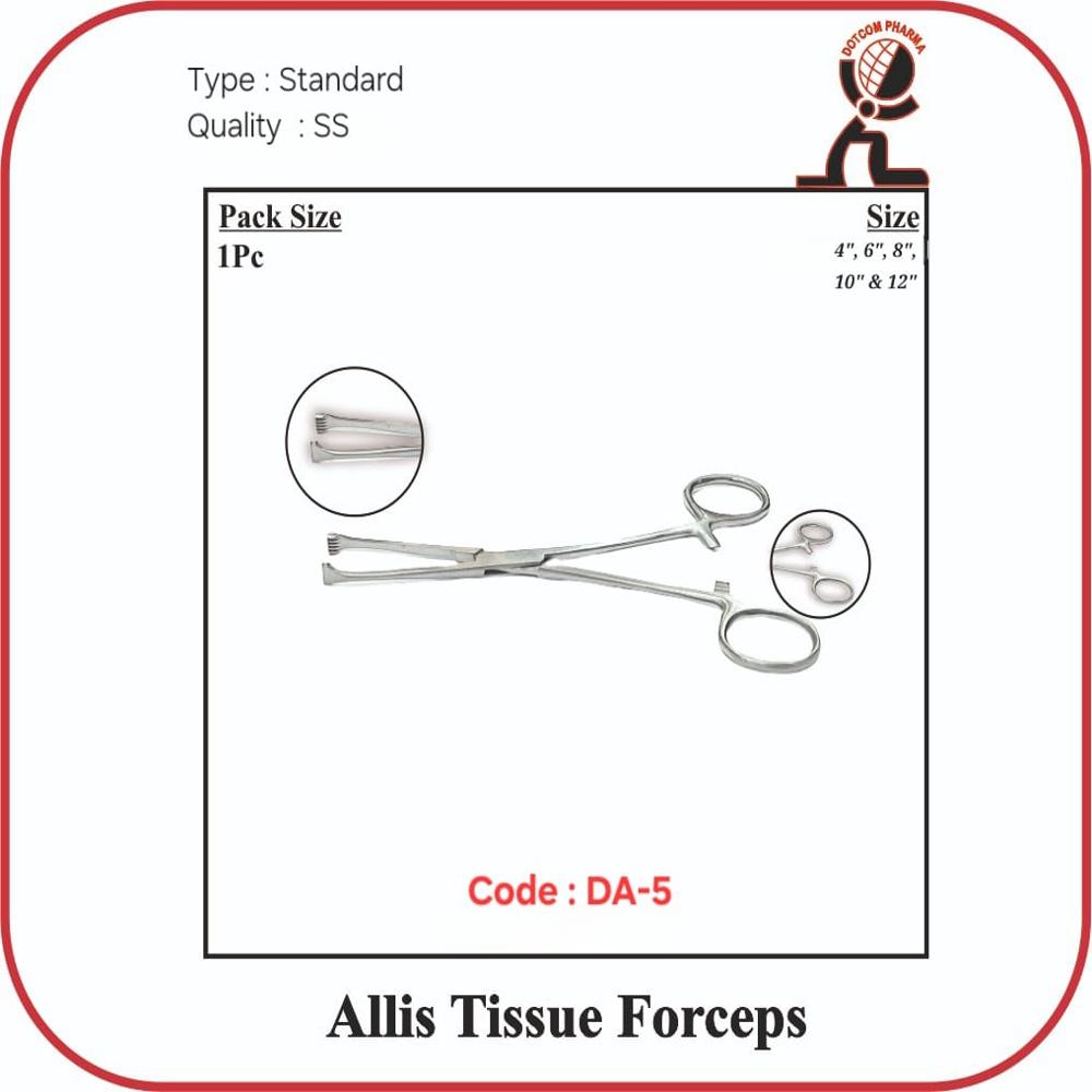 Allis Tissue Forceps - 6'' Inch - Application: Veterinary Purpose