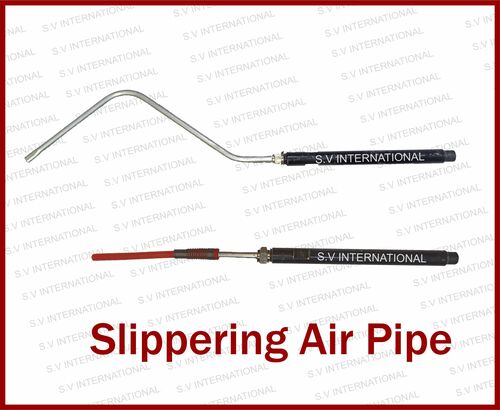 Slippering Air Pipe