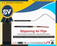 Slippering Air Pipe