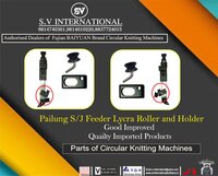 Pailung S/J Feeder Lycra Roller and Holder