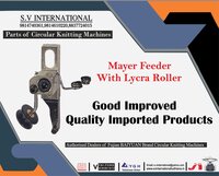 Mayer Feeder With Lycra Roller