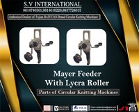 Mayer Feeder With Lycra Roller