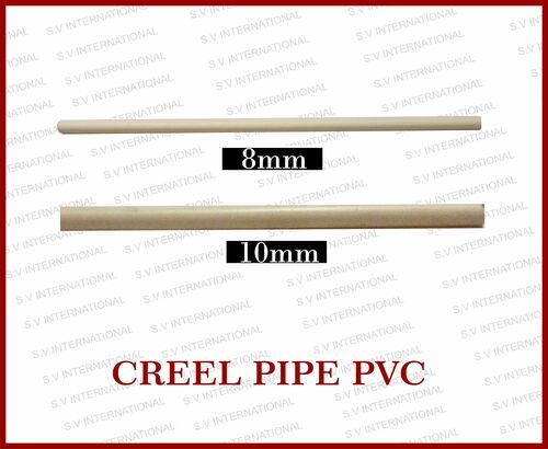 Creel Pipe Pvc 8mm and 10mm