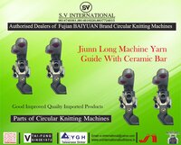 Jiunn Long Machine Yarn Guide Feeder With Ceramic Bar