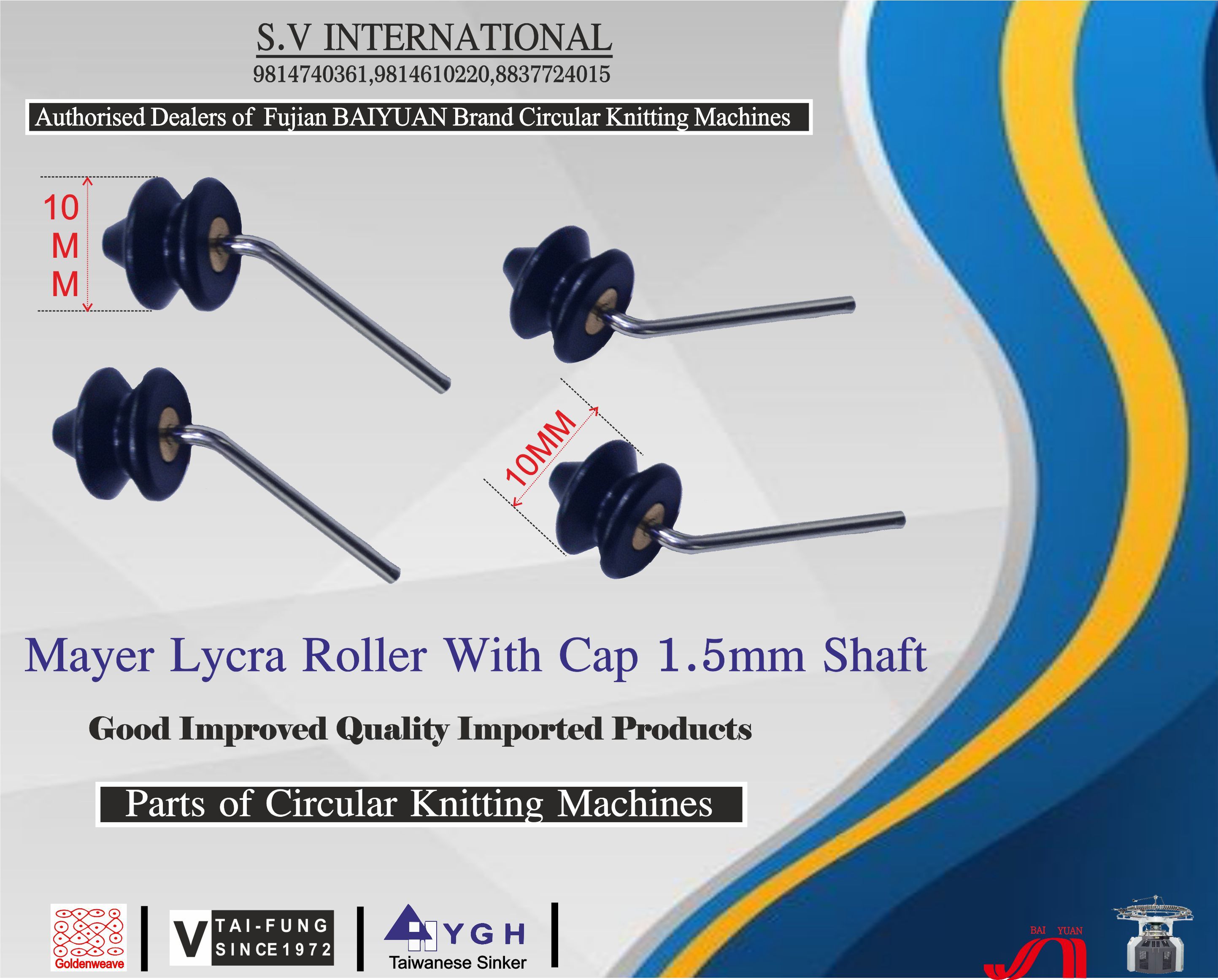 Mayer Lycra Roller (10mm) With Cap 1.5mm Shaft
