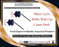 Mayer Lycra Roller (10mm) With Cap 1.5mm Shaft