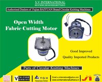 Open Width Fabric Cutting Motor
