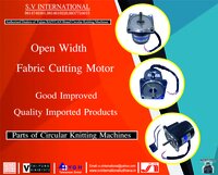 Open Width Fabric Cutting Motor