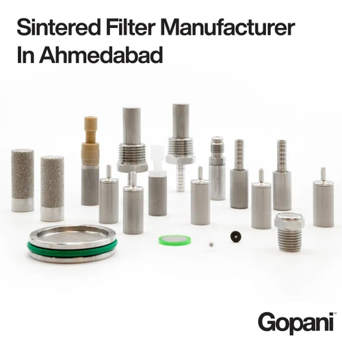 Sintered Filter Manufacturer In Ahmedabad
