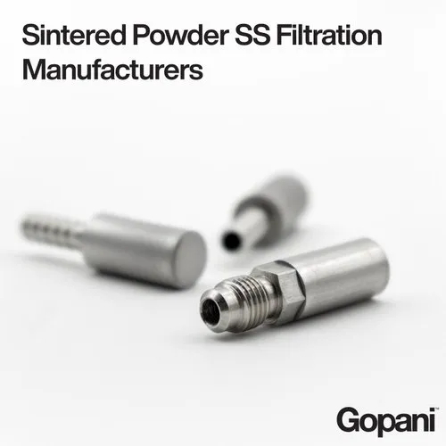 Sintered Powder SS Filtration Manufacturers