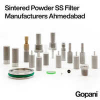 Sintered Powder SS Filter Manufacturers Ahmedabad