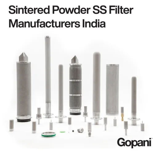 Sintered Powder Ss Filter Manufacturers India