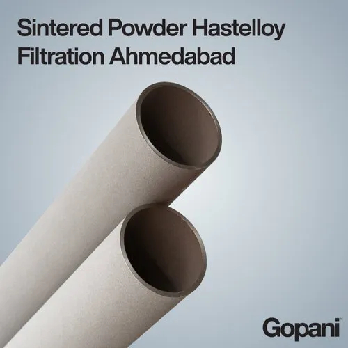 Sintered Powder Hastelloy Filtration Ahmedabad