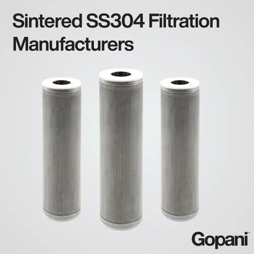 Sintered SS304 Filtration Manufacturers