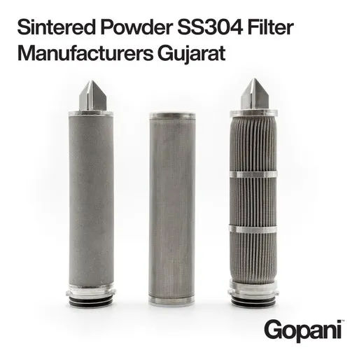 Sintered Powder Ss304 Filter Manufacturers Gujarat