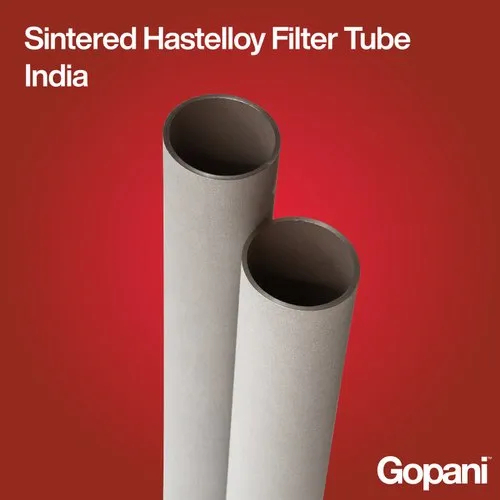 Sintered Hastelloy Filter Tube India