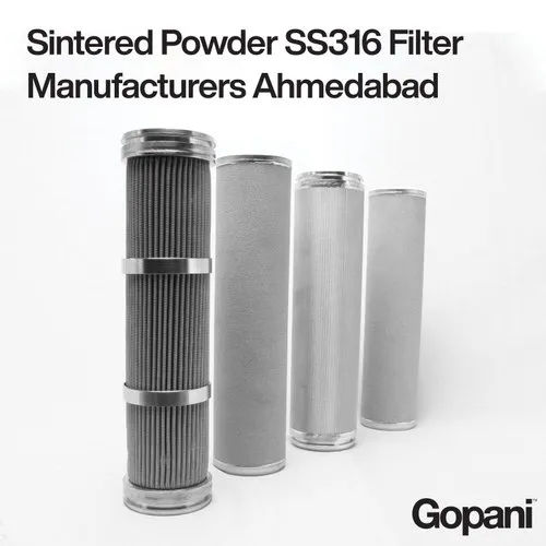 Sintered Powder SS316 Filter Manufacturers Ahmedabad