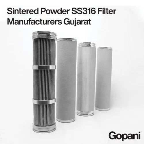 Sintered Powder Ss316 Filter Manufacturers Gujarat