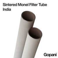 Sintered Monel Filter Tube India